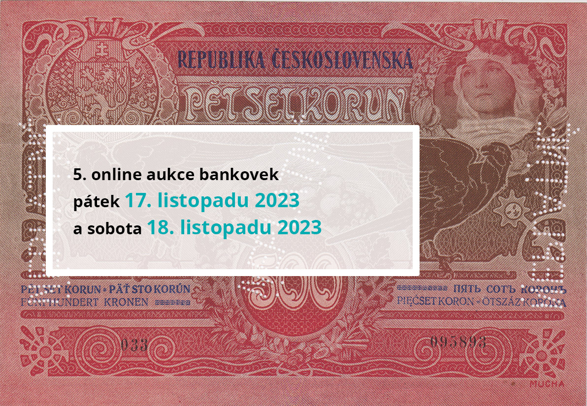 5.online aukce bankovek, 17. a 18. listopadu 2023